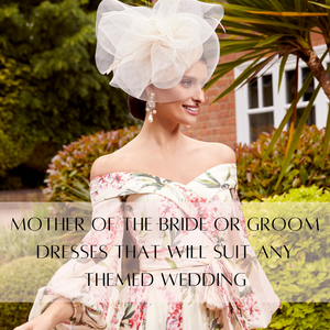 Mother of the bride or groom dresses that will suit any themed wedding