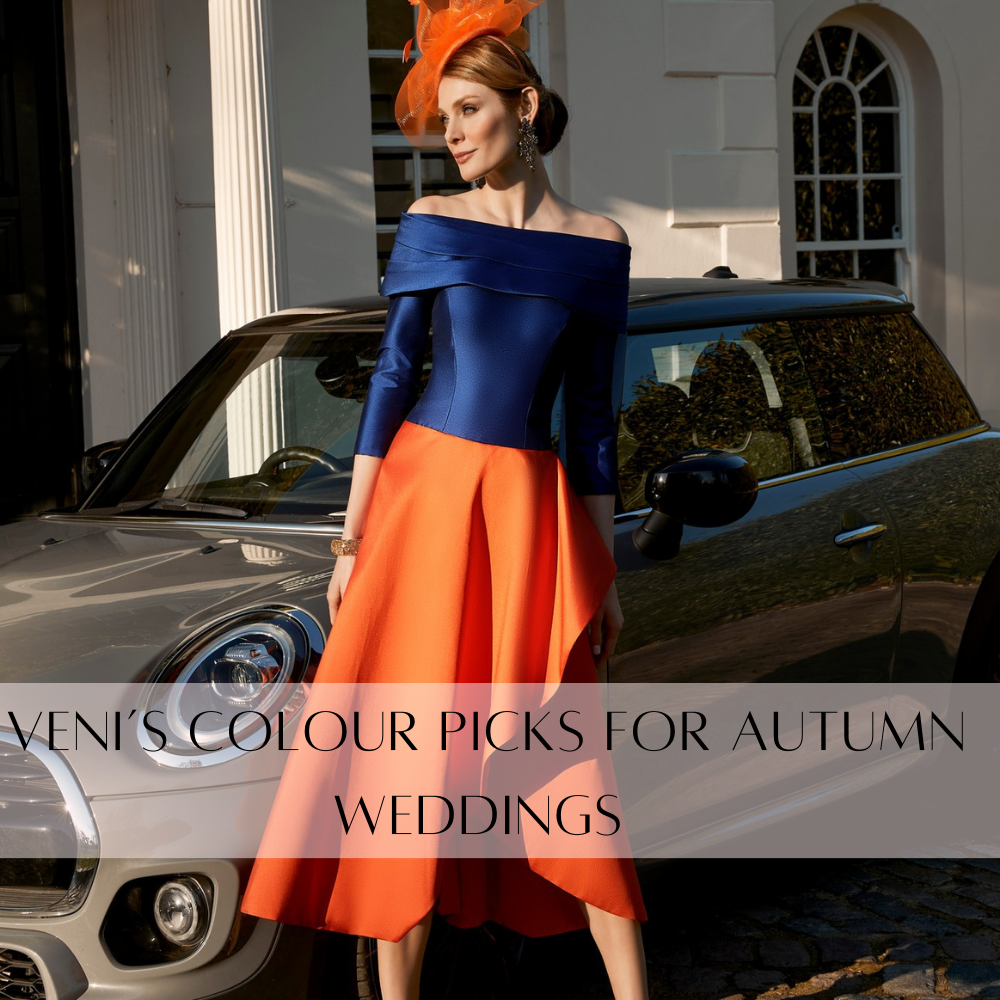 Veni’s colour picks for Autumn Weddings