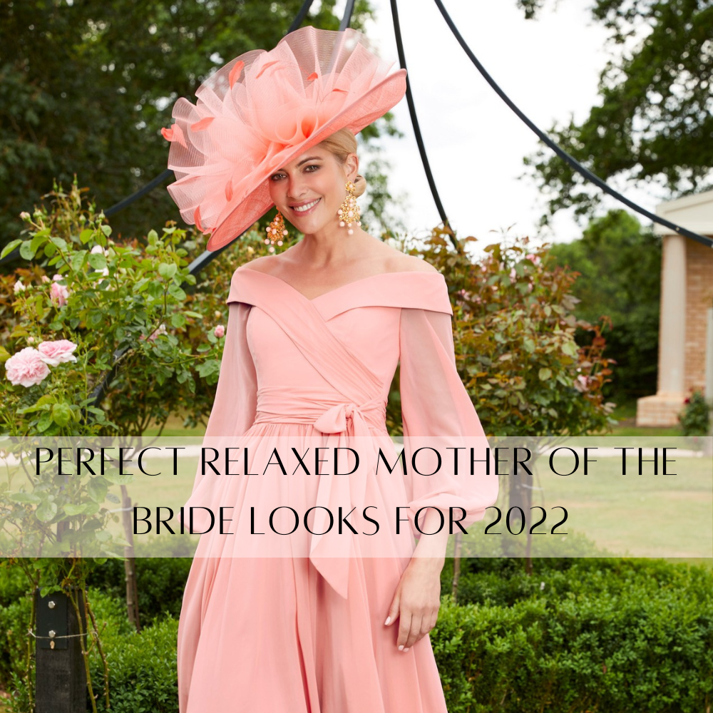 Perfect Relaxed Mother of the Bride Look for 2022